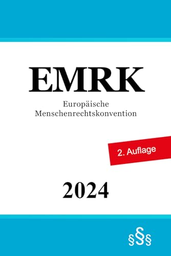 Europäische Menschenrechtskonvention - EMRK von Independently published