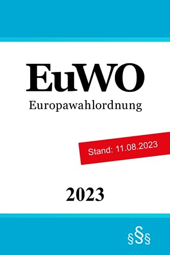Europawahlordnung - EuWO Europawahlordnung - EuWO