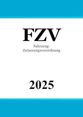 Fahrzeug-Zulassungsverordnung - FZV