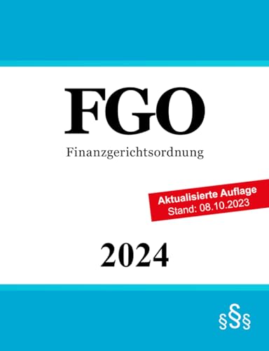 Finanzgerichtsordnung: FGO von Independently published