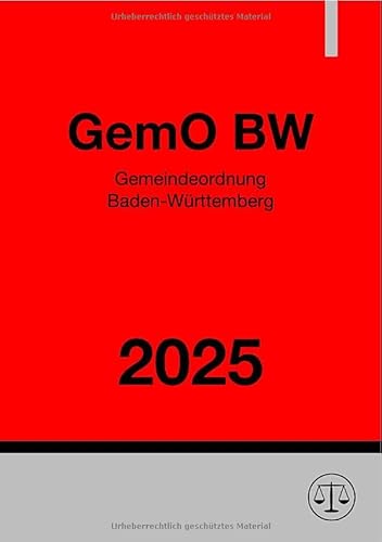 Gemeindeordnung Baden-Württemberg - GemO BW 2025 Gemeindeordnung Baden-Württemberg - GemO BW 2025 von epubli