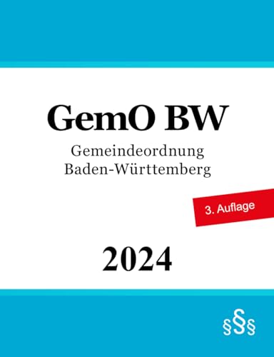 Gemeindeordnung Baden-Württemberg - GemO BW von Independently published