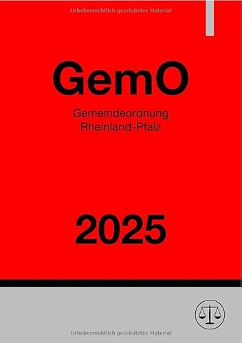 Gemeindeordnung Rheinland-Pfalz - GemO RLP 2025 Gemeindeordnung Rheinland-Pfalz - GemO RLP 2025 von epubli