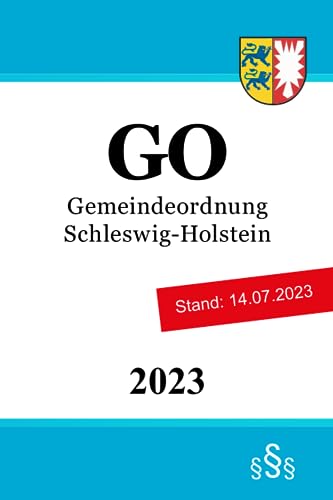 Gemeindeordnung Schleswig-Holstein - GO von Independently published