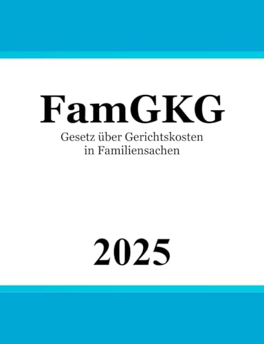 Gesetz über Gerichtskosten in Familiensachen: FamGKG