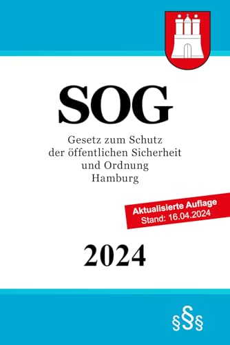 Gesetz zum Schutz der öffentlichen Sicherheit und Ordnung Hamburg - SOG
