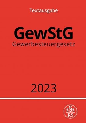 Gewerbesteuergesetz - GewStG 2023: DE Gewerbesteuergesetz - GewStG 2023: DE
