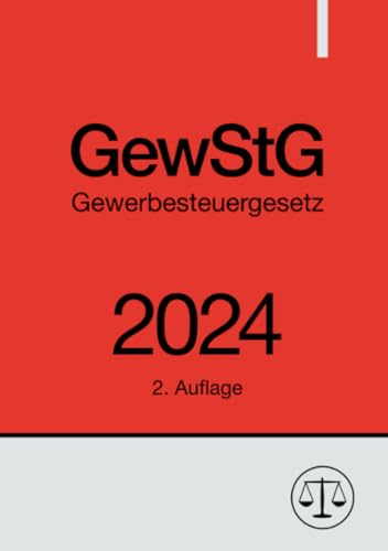 Gewerbesteuergesetz - GewStG 2024: DE von epubli