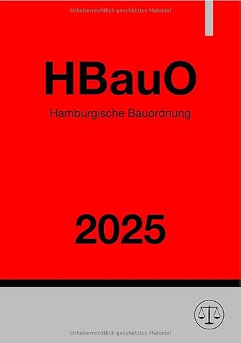 Hamburgische Bauordnung - HBauO 2025: DE Hamburgische Bauordnung - HBauO 2025: DE von epubli