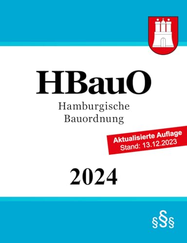 Hamburgische Bauordnung - HBauO Hamburgische Bauordnung - HBauO