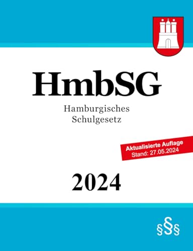 Hamburgisches Schulgesetz - HmbSG von Independently published