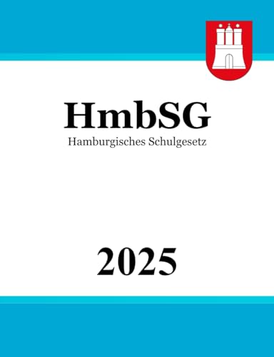 Hamburgisches Schulgesetz - HmbSG von Independently published