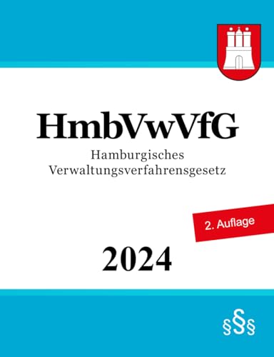 Hamburgisches Verwaltungsverfahrensgesetz - HmbVwVfG von Independently published