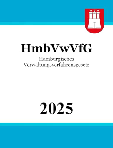 Hamburgisches Verwaltungsverfahrensgesetz - HmbVwVfG von Independently published