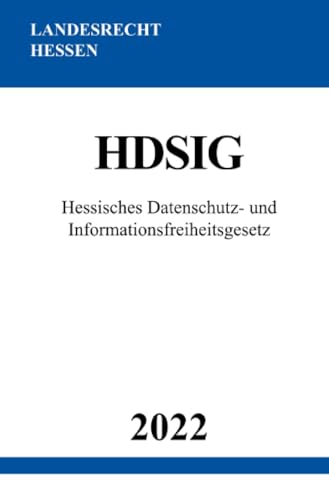 Hessisches Datenschutz- und Informationsfreiheitsgesetz HDSIG 2022: DE