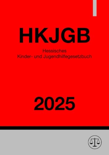 Hessisches Kinder- und Jugendhilfegesetzbuch - HKJGB 2025 von epubli