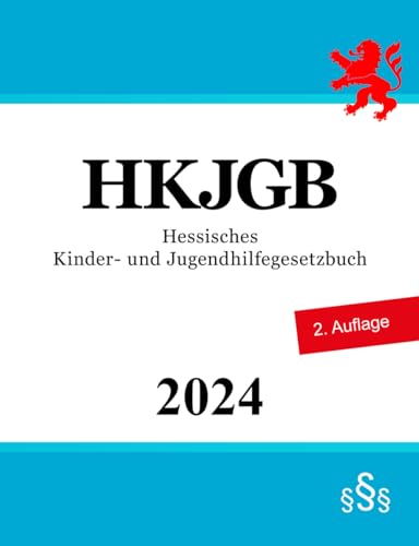Hessisches Kinder- und Jugendhilfegesetzbuch - HKJGB von Independently published
