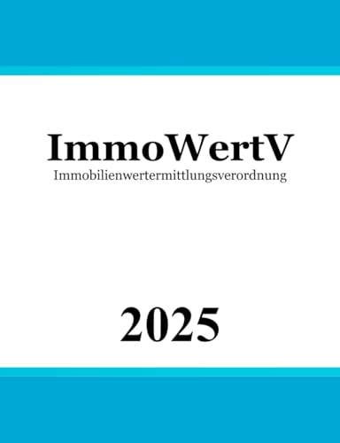 ImmoWertV: Immobilienwertermittlungsverordnung