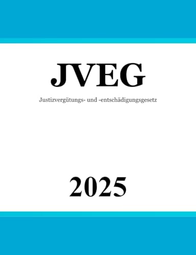 Justizvergütungs- und -entschädigungsgesetz: JVEG