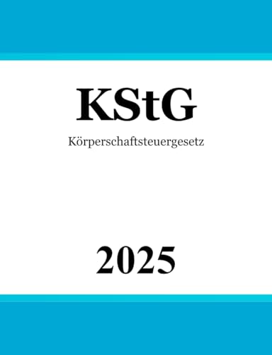 KStG: Körperschaftsteuergesetz