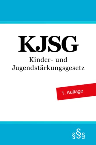 Kinder- und Jugendstärkungsgesetz - KJSG