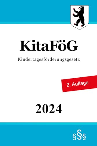 Kindertagesförderungsgesetz - KitaFöG von Independently published