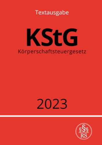 Körperschaftsteuergesetz - KStG 2023: DE
