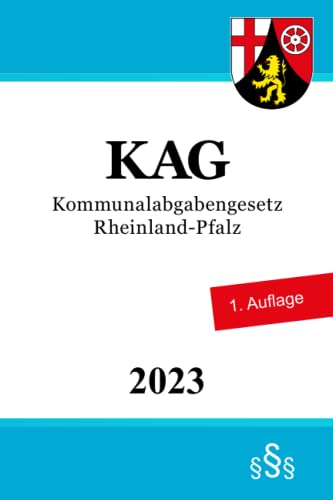 Kommunalabgabengesetz Rheinland-Pfalz - KAG von Independently published
