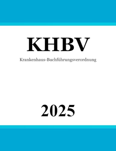 Krankenhaus-Buchführungsverordnung - KHBV
