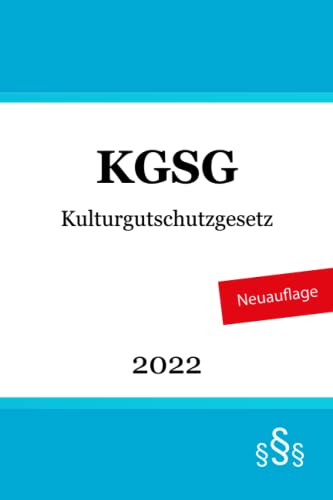 Kulturgutschutzgesetz - KGSG