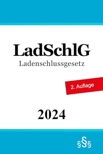 Ladenschlussgesetz - LadSchlG