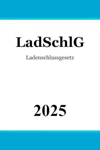 Ladenschlussgesetz - LadSchlG
