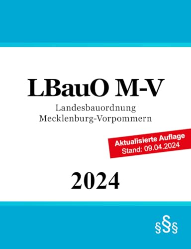 Landesbauordnung Mecklenburg-Vorpommern - LBauO M-V von Independently published