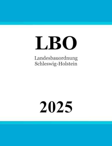 Landesbauordnung für das Land Schleswig-Holstein - LBO
