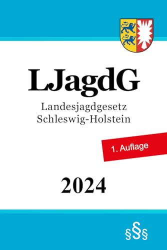 Landesjagdgesetz Schleswig-Holstein - LJagdG
