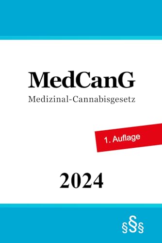 Medizinal-Cannabisgesetz - MedCanG