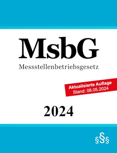 Messstellenbetriebsgesetz - MsbG Messstellenbetriebsgesetz - MsbG