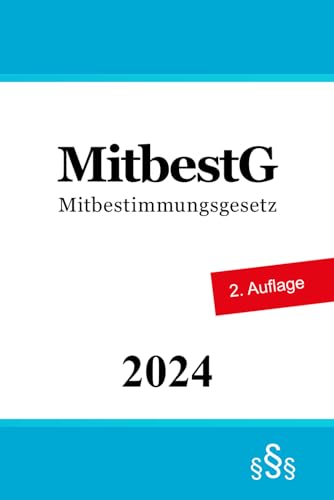Mitbestimmungsgesetz - MitbestG von Independently published