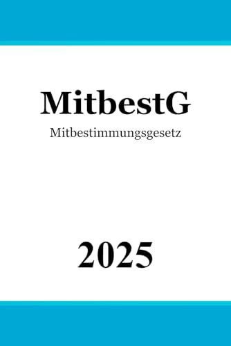 Mitbestimmungsgesetz - MitbestG von Independently published