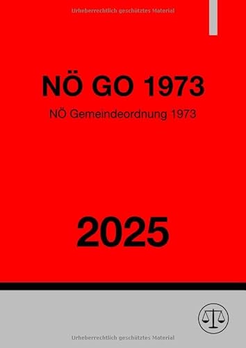 Niederösterreichische Gemeindeordnung 1973 (NÖ GO 1973) 2025 von epubli