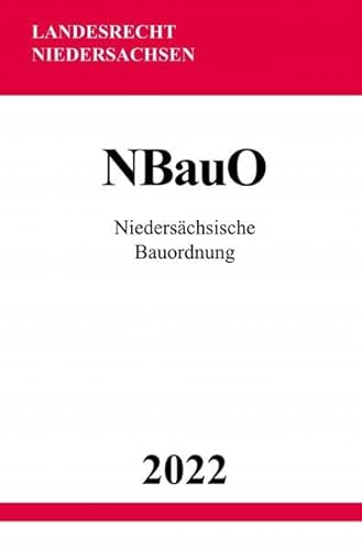 Niedersächsische Bauordnung NBauO 2022