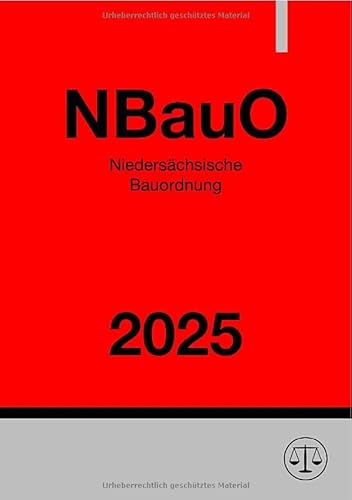 Niedersächsische Bauordnung - NBauO 2025 Niedersächsische Bauordnung - NBauO 2025 von epubli