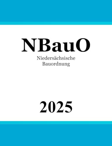 Niedersächsische Bauordnung - NBauO von Independently published