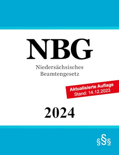 Niedersächsisches Beamtengesetz - NBG Niedersächsisches Beamtengesetz - NBG