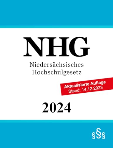 Niedersächsisches Hochschulgesetz - NHG Niedersächsisches Hochschulgesetz - NHG