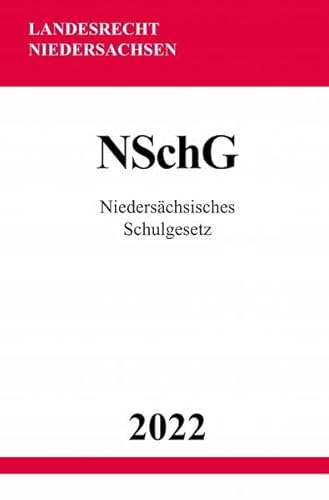 Niedersächsisches Schulgesetz NSchG 2022