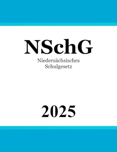 Niedersächsisches Schulgesetz - NSchG