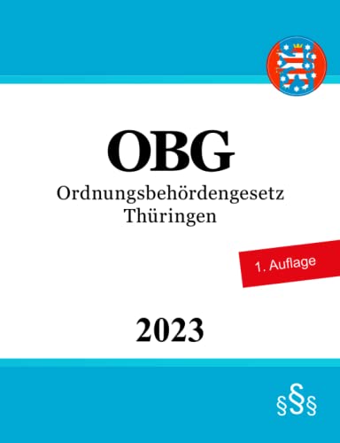 Ordnungsbehördengesetz Thüringen - OBG von Independently published