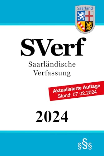 Saarländische Verfassung - SVerf Saarländische Verfassung - SVerf von Independently published