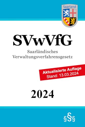 Saarländisches Verwaltungsverfahrensgesetz - SVwVfG von Independently published